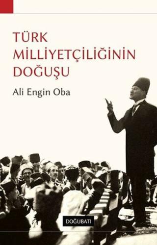 Türk Milliyetçiliğinin Doğuşu