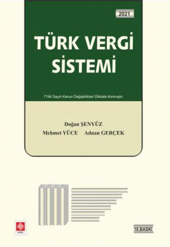 Türk Vergi Sistemi 2021 - 7194 Sayili Kanun Degisiklikleri Dikkate Ali Türk Vergi Sistemi 2021 - 7194 Sayili Kanun Degisiklikleri Dikkate Ali