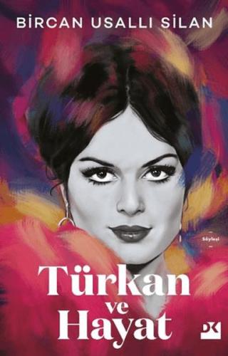 Türkan ve Hayat