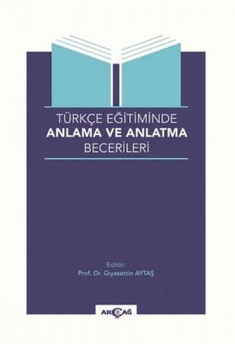 Türkçe Eğitiminde Anlama ve Anlatma Becerileri