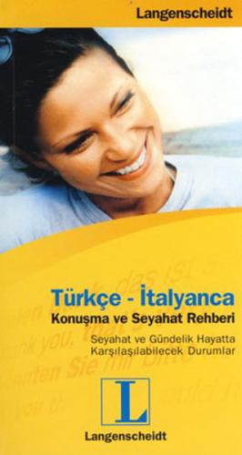 Türkçe- İtalyanca Konuşma ve Seyahat Rehberi Türkçe- İtalyanca Konuşma ve Seyahat Rehberi