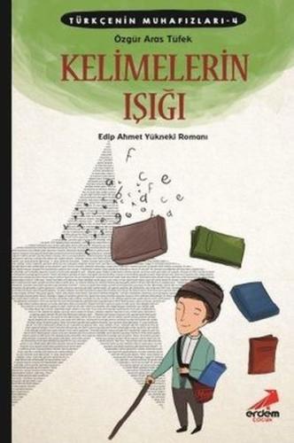 Türkçenin Muhafızları 4 - Kelimelerin Işığı Türkçenin Muhafızları 4 - Kelimelerin Işığı