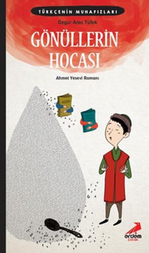 Türkçe'nin Muhafızları 5 - Gönüllerin Hocası