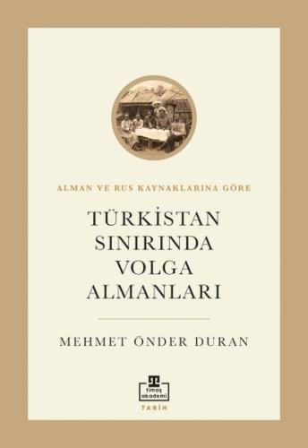 Türkistan Sınırında Volga Almanları