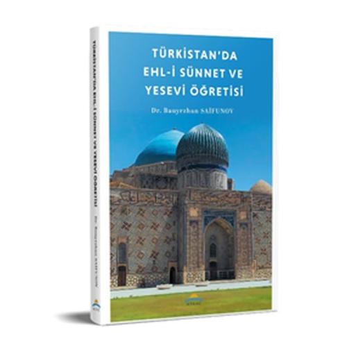 Türkistan'da Ehl-İ Sünnet Ve Yesevi Öğretisi