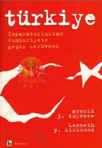 Türkiye İmparatorluktan Cumhuriyete Geçiş Serüveni Türkiye İmparatorluktan Cumhuriyete Geçiş Serüveni