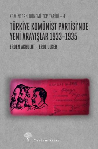 Türkiye Komünist Partisi'nde Yeni Arayışlar 1933–1935