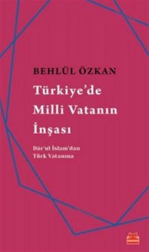 Türkiye'de Milli Vatanın İnşası