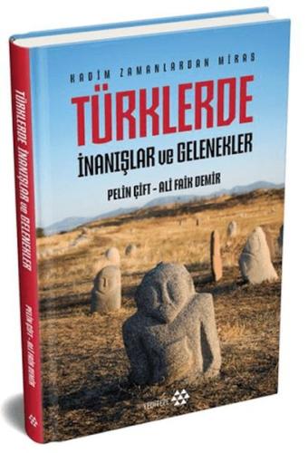 Türklerde İnanışlar ve Gelenekler (Ciltli) Türklerde İnanışlar ve Gelenekler (Ciltli)