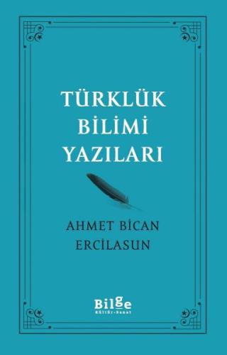 Türklük Bilimi Yazıları Türklük Bilimi Yazıları