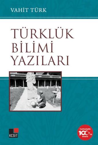 Türklük Bilimi Yazıları Türklük Bilimi Yazıları