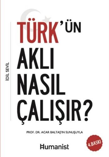 Türkün Aklı Nasıl Çalışır?