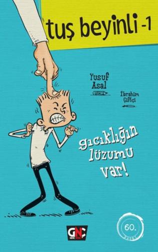 Tus Beyinli 1 - Gicikligin Lüzumu Var (Ciltli) Tus Beyinli 1 - Gicikligin Lüzumu Var (Ciltli)