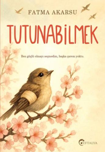 Tutunabilmek