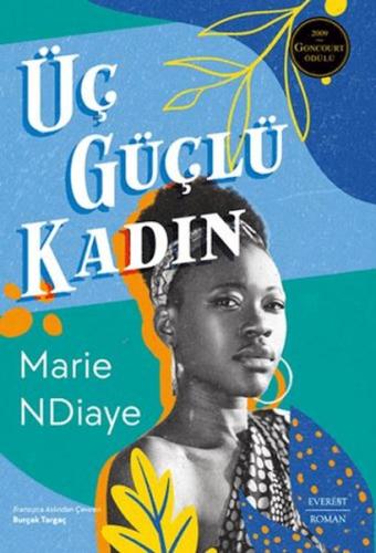 Üç Güçlü Kadın Üç Güçlü Kadın