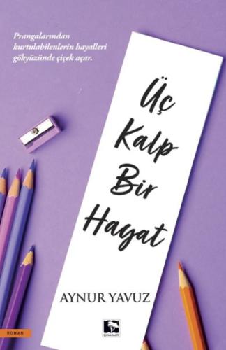 Üç Kalp Bir Hayat Üç Kalp Bir Hayat