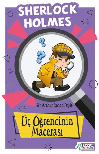 Üç Öğrencinin Macerası Sherlock Holmes Üç Öğrencinin Macerası Sherlock Holmes
