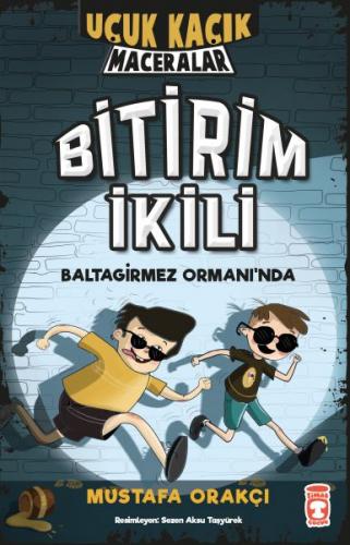 Uçuk Kaçık Maceralar 1 - Bitirim İkili Baltagirmez Ormanında