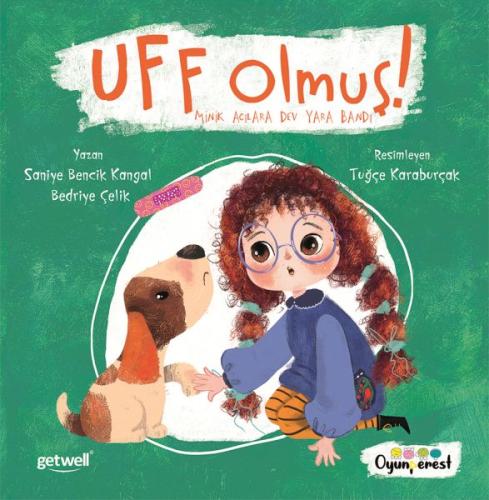 Uff Olmuş! : Minik Acılara Dev Yara Bandı Uff Olmuş! : Minik Acılara Dev Yara Bandı