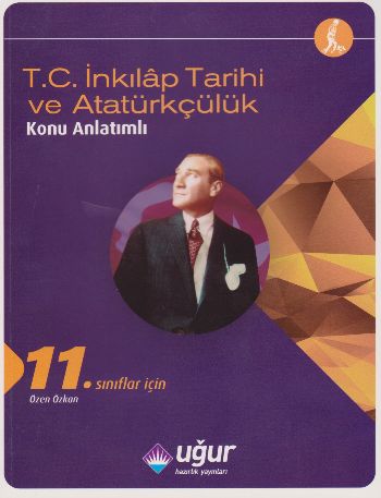 UĞUR 11.SINIF İNKİLAP TARİHİ VE ATATÜRKÇÜLÜK