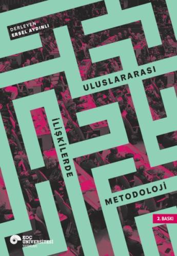 Uluslararası İlişkilerde Metodoloji Uluslararası İlişkilerde Metodoloji