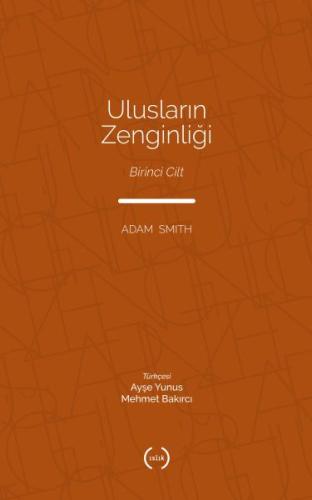 Ulusların Zenginliği Cilt 1