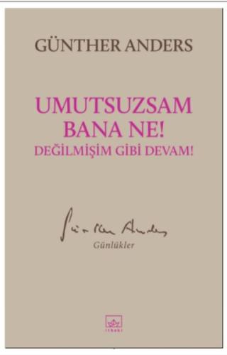 Umutsuzsam Bana Ne! Degilmisim Gibi Devam! Umutsuzsam Bana Ne! Degilmisim Gibi Devam!