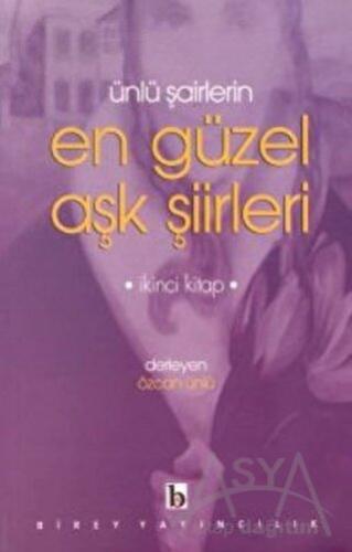 Ünlü Şairlerin En Güzel Aşk Şiirleri 2. Kitap