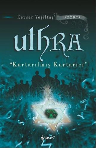 Uthra - Kurtarılmış Kurtarıcı Uthra - Kurtarılmış Kurtarıcı