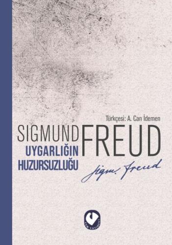 Uygarligin Huzursuzlugu Uygarligin Huzursuzlugu