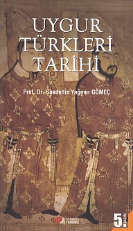 Uygur Türkleri Tarihi Uygur Türkleri Tarihi