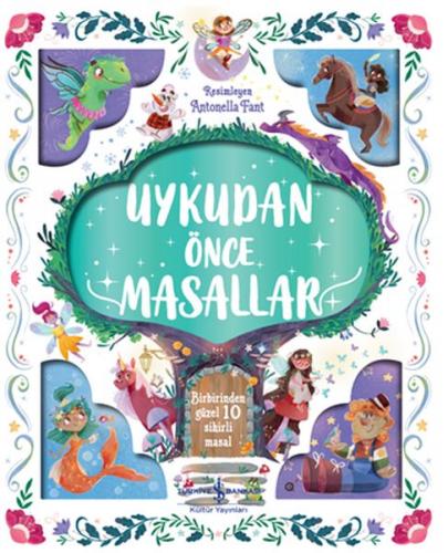 Uykudan Önce Masallar - Birbirinden Güzel 10 Sihirli Masal