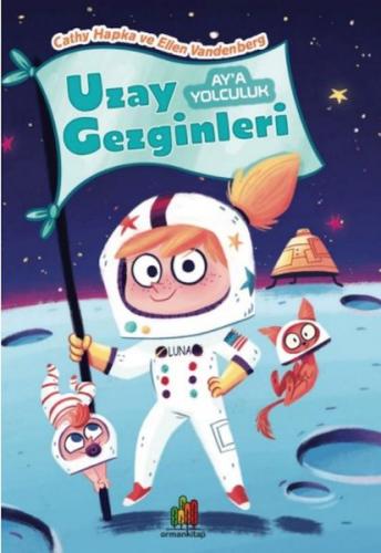 Ay'a Yolculuk - Uzay Gezginleri