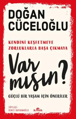 Var Mısın Güçlü Bir Yaşam İçin Öneriler