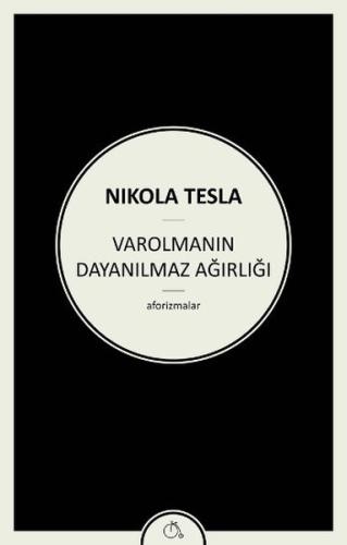 Varolmanın Dayanılmaz Ağırlığı