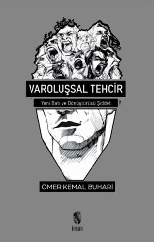 Varoluşsal Tehcir - Yeni Batı ve Dönüştürücü Şiddet Varoluşsal Tehcir - Yeni Batı ve Dönüştürücü Şiddet