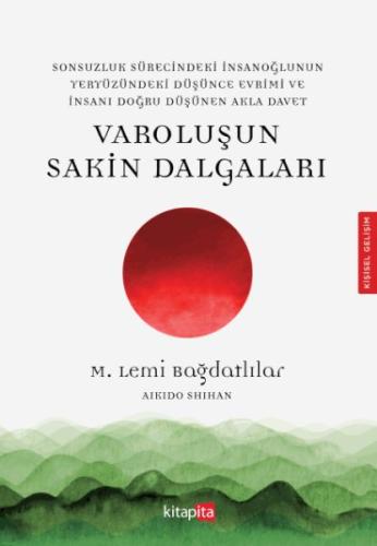 Varoluşu Sakin Dalgaları Varoluşu Sakin Dalgaları