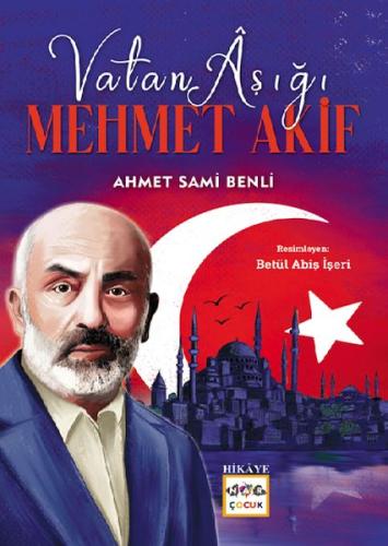 Vatan Aşığı Mehmet Akif