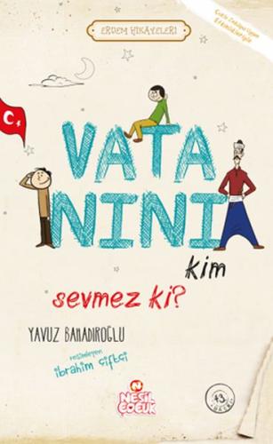Vatanını Kim Sevmez ki! - Erdem Hikayeleri