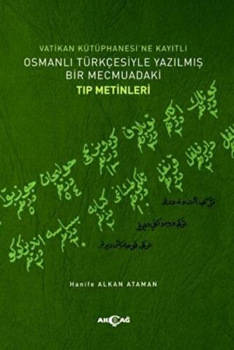 Vatikan Kütüphanesi'ne Kayıtlı Osmanlı Türkçesiyle Yazılmış Bir Mecmua