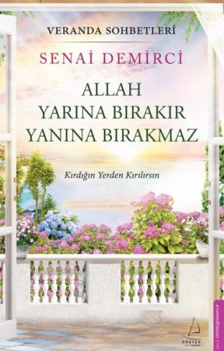 Veranda Sohbetleri - Allah Yarına Bırakır Yanına Bırakmaz