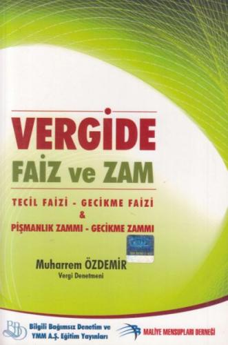 Vergide Faiz ve Zam Vergide Faiz ve Zam