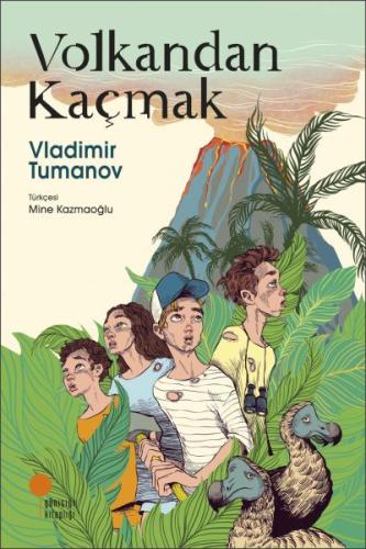 Volkandan Kaçmak Volkandan Kaçmak