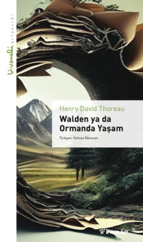 Walden ya da Ormanda Yaşam - Livaneli Kitaplığı Walden ya da Ormanda Yaşam - Livaneli Kitaplığı