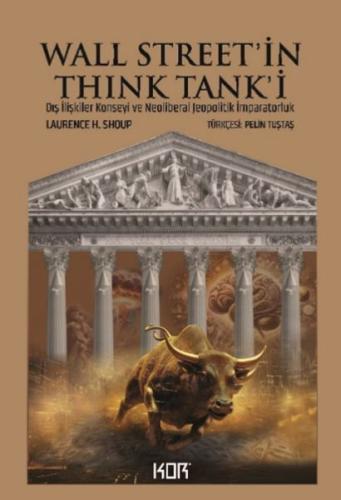 Wall Street'in Think Tank'i: Dış İlişkiler Konseyi ve Neoliberal Jeopolitik İmparatorlu