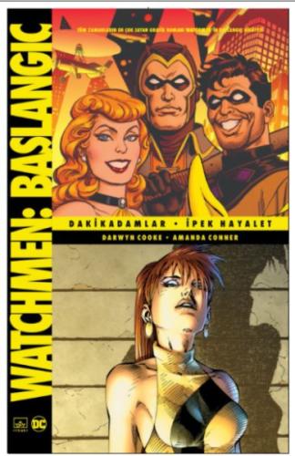 Watchmen Başlangıç: Dakikadamlar - İpek Hayalet Watchmen Başlangıç: Dakikadamlar - İpek Hayalet