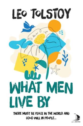 What Men Live By What Men Live By