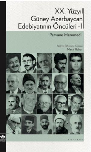 XX. Yüzyıl Güney Azerbaycan Edebiyatının Öncüleri 1