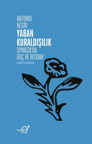 Yaban Kuraldışılık - Spinoza'da Güç ve İktidar