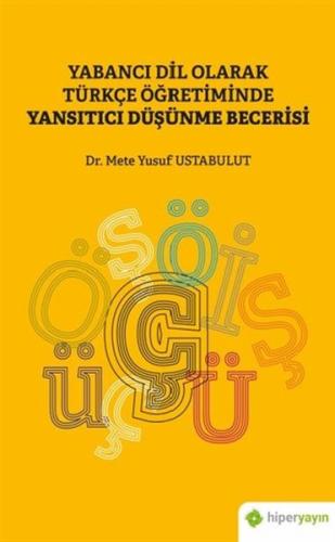 Yabanci Dil Olarak Türkçe Ögretiminde Yansitici Düsünme Becerisi Yabanci Dil Olarak Türkçe Ögretiminde Yansitici Düsünme Becerisi